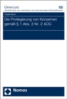 Frauke Sturm - Die Privilegierung von Konzernen gemäß 1 Abs. 3 Nr. 2 AÜG