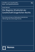 André Michels - Die (Register-)Publizität der Gesellschaft bürgerlichen Rechts