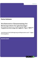 Florian Oschmann - Hochintensives Einsatztraining bei Breitensportlern bei gleichzeitiger Supplementierung mit täglich 15g A´MIN(TM)