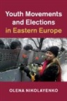 Olena Nikolayenko, Olena (Fordham University Nikolayenko, Nikolayenko Olena - Youth Movements and Elections in Eastern Europe