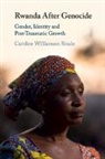 Caroline Williamson Sinalo, Caroline (University College Co Williamson Sinalo - Rwanda After Genocide