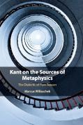 Marcus Willaschek, Willaschek Marcus - Kant on the Sources of Metaphysics The Dialectic of Pure Reason