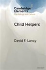 David F Lancy, David F. Lancy, David F. (Utah State University) Lancy, Lancy David F. - Child Helpers