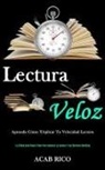 Acab Rico, Acab Rico - Lectura Veloz
