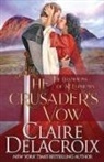 Claire Delacroix, Delacroix Claire - The Crusader's Vow
