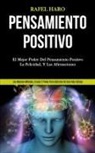 Rafel Haro, Rafel Haro - Pensamiento Positivo