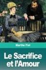Marthe Fiel - Le Sacrifice et l'Amour