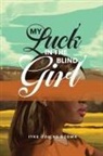 Iyke Odiche Ozoma - My Luck in the Blind Girl