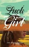 Iyke Odiche Ozoma - My Luck in the Blind Girl