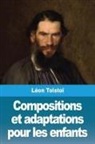 Léon Tolstoï - Compositions et adaptations pour les enfants