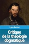 Léon Tolstoï - Critique de la théologie dogmatique