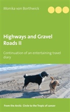 Monika von Borthwick, Monika von Borthwick - Highways and Gravel Roads