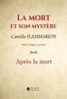 Camille Flammarion, Édition Mon Autre Librairie - La mort et son mystère