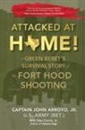 Jr. John Arroyo - Attacked at Home!