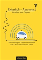 Johannes Walz - Elektrisch + Autonom: Verstehen ohne Diplom