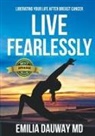 MD Emilia Dauway - Live Fearlessly