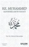 Mehmet Maksudoglu - Hz. Muhammed Aleyhisselamin Hayati