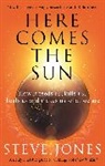Professor Steve Jones, Steve Jones, Jones Steve - Here Comes the Sun