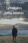 Gonzalo O García - La Verdadera Poesía Intimista