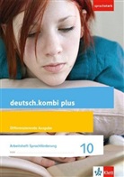 Krishnappreya Penstorf, Sabine Utheß - deutsch.kombi plus. Differenzierende Ausgabe ab 2015: 10 Schuljahr, Arbeitsheft Sprachförderung