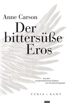 Anne Carson - Der bittersüße Eros