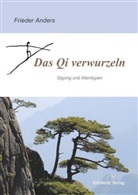 Frieder Anders - Das Qi verwurzeln