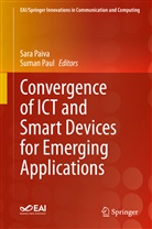 Sar Paiva, Sara Paiva, Paul, Paul, Suman Paul - Convergence of ICT and Smart Devices for Emerging Applications