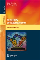 Dingzh Du, Ding-Zh Du, Ding-Zhu Du, Wang, Wang, Jie Wang - Complexity and Approximation