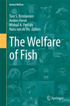 Michail A Pavlidis et al, Michalis A Pavlidis et al, Hans van de Vis, Ander Fernö, Anders Fernö, Ander Fernø... - The Welfare of Fish