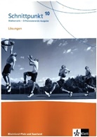 Schnittpunkt Mathematik, Differenzierende Ausgabe für Rheinland-Pfalz und Saarland ab 2016: Schnittpunkt Mathematik 10. Differenzierende Ausgabe Rheinland-Pfalz und Saarland - 10. Schuljahr, Lösungen