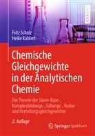 Heike Kahlert, Frit Scholz, Fritz Scholz - Chemische Gleichgewichte in der Analytischen Chemie