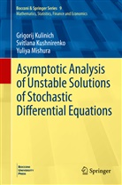 Grigori Kulinich, Grigorij Kulinich, Svitlan Kushnirenko, Svitlana Kushnirenko, Mishura, Yuliya Mishura - Asymptotic Analysis of Unstable Solutions of Stochastic Differential Equations