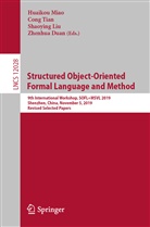 Zhenhua Duan, Shaoying Liu, Shaoying Liu et al, Huaikou Miao, Con Tian, Cong Tian - Structured Object-Oriented Formal Language and Method