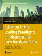 Simon Elias Bibri - Advances in the Leading Paradigms of Urbanism and their Amalgamation