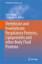 J. Robin Harris, Ulric Hoeger, Ulrich Hoeger, Robin Harris, Robin Harris - Vertebrate and Invertebrate Respiratory Proteins, Lipoproteins and other Body Fluid Proteins