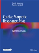 Massimo Lombardi, Yasmi Rustamova, Yasmin Rustamova - Cardiac Magnetic Resonance Atlas