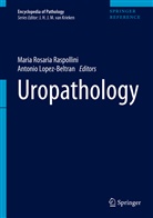 Lopez-Beltran, Lopez-Beltran, Antonio Lopez-Beltran, Maria Rosaria Raspollini, Mari Rosaria Raspollini, Maria Rosaria Raspollini - Uropathology: Uropathology