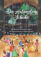 Brüder Grimm, Jacob Grimm, Melin Werner, Melina Werner - Die zertanzten Schuhe
