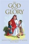 Bruce E. Wright - To God Be The Glory