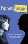 Daisy Eris Campbell - Pigspurt's Daughter