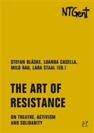 Colett Braeckman, Colette Braeckman, Maria Luci Cruz Correia, Maria Lucia Cruz Correia, Heleen Debeuckelaere, Beatrice Delvaux... - The Art of Resistance
