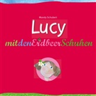 Mandy Schubert - Lucy mit den Erdbeerschuhen