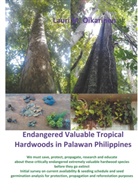 Lauri M. Oikarinen - Endangered Valuable Tropical Hardwoods in Palawan Philippines