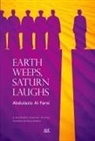 Abdulaziz Al Farsi - Earth Weeps, Saturn Laughs