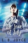 L. B. Joyce - For the Love of July