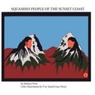 Barbara Wyss, T'Uy Tanant, T'Uy Tanat - Squamish People of the Sunset Coast