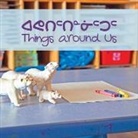 Arvaaq Press, Inhabit Education, Inhabit Education, Inhabit Education Books - Things around Us