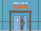 Arvaaq Press, Inhabit Education, Inhabit Education, Inhabit Education Books, Amanda Sandland, Amiel Sandland - What I Do at School