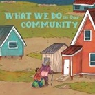 Arvaaq Press, Inhabit Education, Inhabit Education, Inhabit Education Books, Ali Hinch - What We Do in Our Community