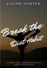 Claire Salem - Break the Diet Habit